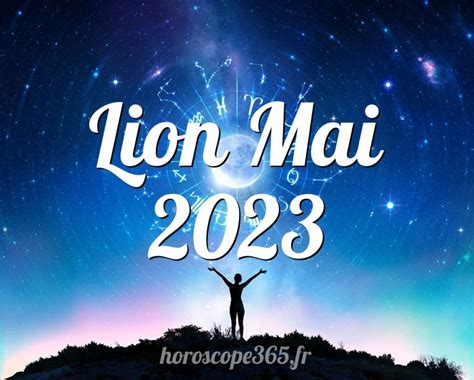 horoscope lion mai 2023